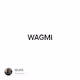 WAGMI - gszDjhUyti