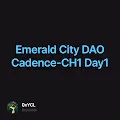 Emerald City DAO Cadence-CH1 Day1