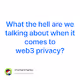 What the hell are we talking about when it comes to web3 privacy