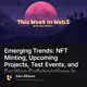 Emerging Trends: NFT Minting, Upcoming Projects, Test Events, and Exciting Collaborations