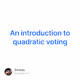 An introduction to quadratic voting