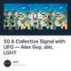 50 A Collective Signal with UFO — Alex Guy, aiio, LGHT