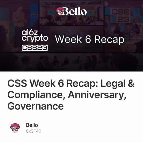 CSS Week 6 Recap: Legal & Compliance, Anniversary, Governance