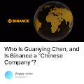 Who Is Guanying Chen and Is Binance a Chinese Company
