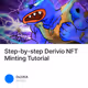 Step-by-step Derivio NFT Minting Tutorial