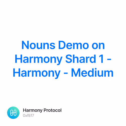 Nouns Demo on Harmony Shard 1 - Harmony - Medium