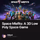 Space Misfits A 3D Low Poly Space Game
