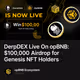 DerpDEX Live On opBNB: $100,000 Airdrop for Genesis NFT Holders