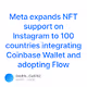Meta expands NFT support on Instagram to 100 countries integrating Coinbase Wallet and ado