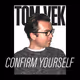Tom Vek - Confirm Yourself