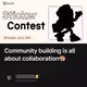 Community building is all about collaboration🎨