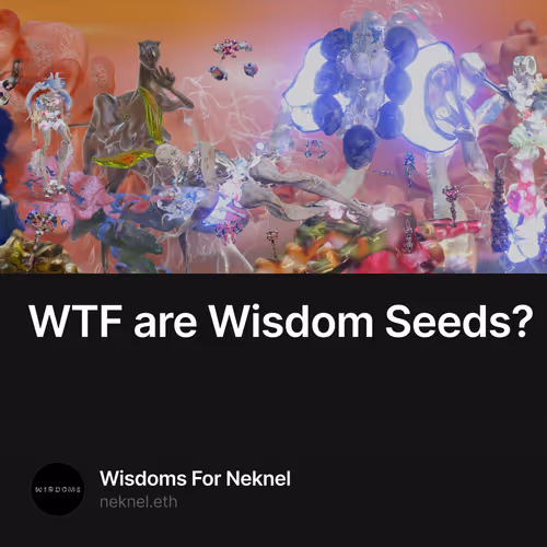 WTF are Wisdom Seeds?