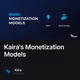 Kaira's Monetization Models