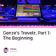 Genzo's Travelz, Part 1: The Beginning