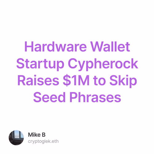 Hardware Wallet Startup Cypherock Raises $1M to Skip Seed Phrases
