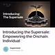 Introducing the Supersale: Empowering the Onchain Individual