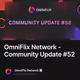 OmniFlix Network - Community Update #52