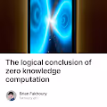 The logical conclusion of zero knowledge computation