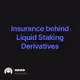 Insurance behind Liquid Staking Derivatives