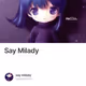 Say Milady