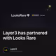Layer3 has partnered with Looks Rare