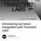 Introducing our latest integration with Transient Labs
