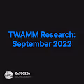 TWAMM Research September 2022