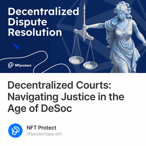 Decentralized Courts: Navigating Justice in the Age of DeSoc