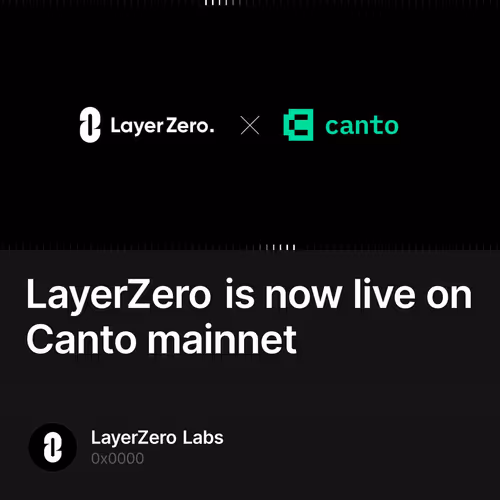 LayerZero is now live on Canto mainnet