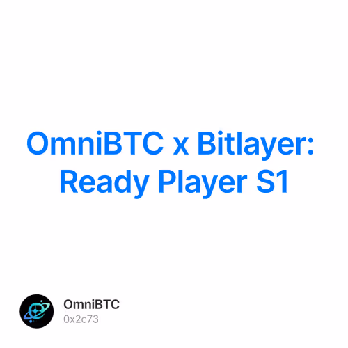 OmniBTC x Bitlayer: Ready Player S1