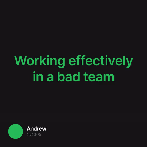 Working effectively in a bad team