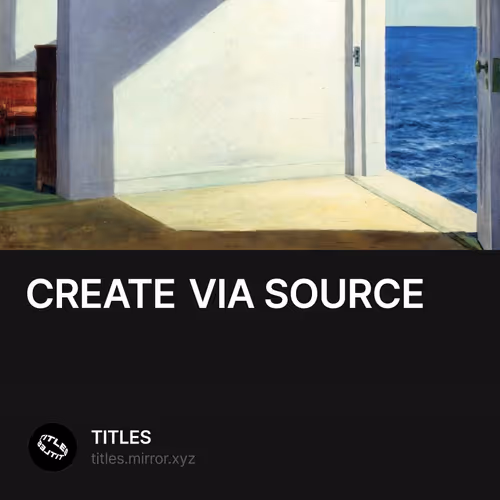 CREATE VIA SOURCE