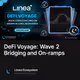 DeFi Voyage: Wave 2 Bridging and On-ramps