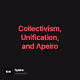 Collectivism Unification and peiro