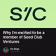 Why I’m excited to be a member of Seed Club Ventures