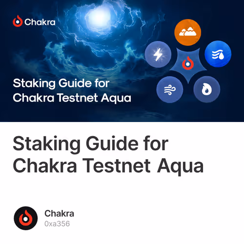 Staking Guide for Chakra Testnet Aqua