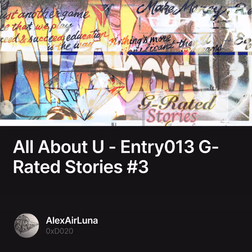 All About U - Entry013 G-Rated Stories #3