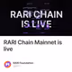 RARI Chain Mainnet is live
