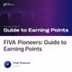 FIVA Pioneers: Guide to Earning Points