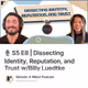 🎙️ S5 E8 | Dissecting Identity, Reputation, and Trust w/Billy Luedtke