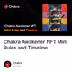 Chakra Awakener NFT Mint Rules and Timeline