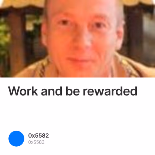 Work and be rewarded