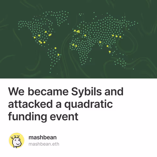 We became Sybils and attacked a quadratic funding event