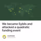 We became Sybils and attacked a quadratic funding event