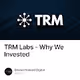 TRM Labs - Why We Invested