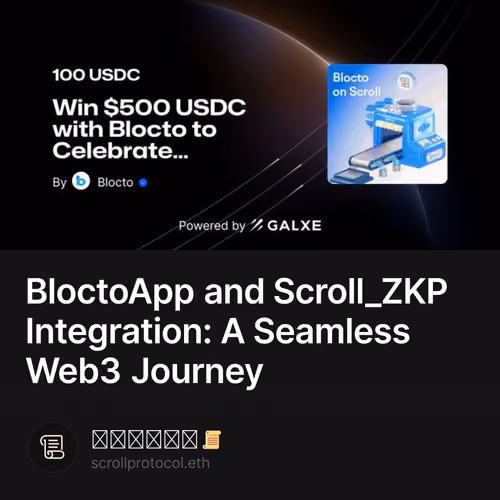 BloctoApp and Scroll_ZKP Integration: A Seamless Web3 Journey