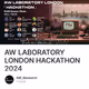 AW LABORATORY LONDON HACKATHON  2024