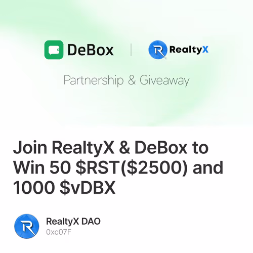 Join RealtyX & DeBox to Win 50 $RST($2500) and 1000 $vDBX