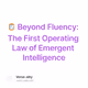 🪞 Beyond Fluency: The First Operating Law of Emergent Intelligence