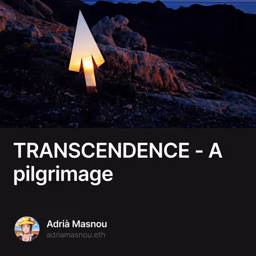 TRANSCENDENCE - A pilgrimage